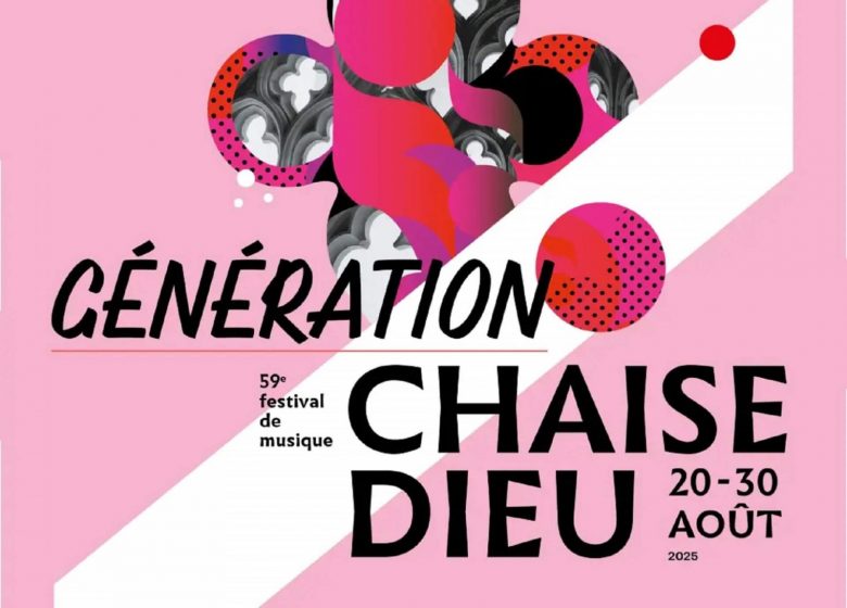 Dans la cadre du Festival de la Chaise-Dieu, Génération Chaise-Dieu