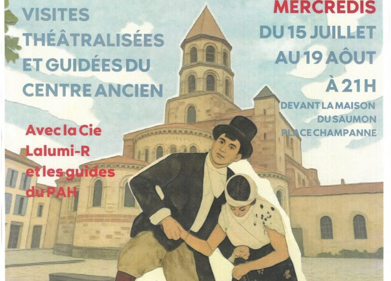 Visites théâtralisées et guidées du centre-ville