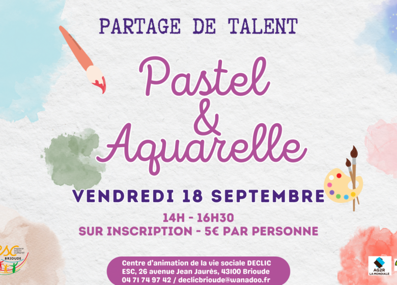 Partage de talent : pastel et aquarelle